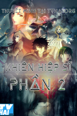 Khiên Hiệp Sĩ (Phần 2)